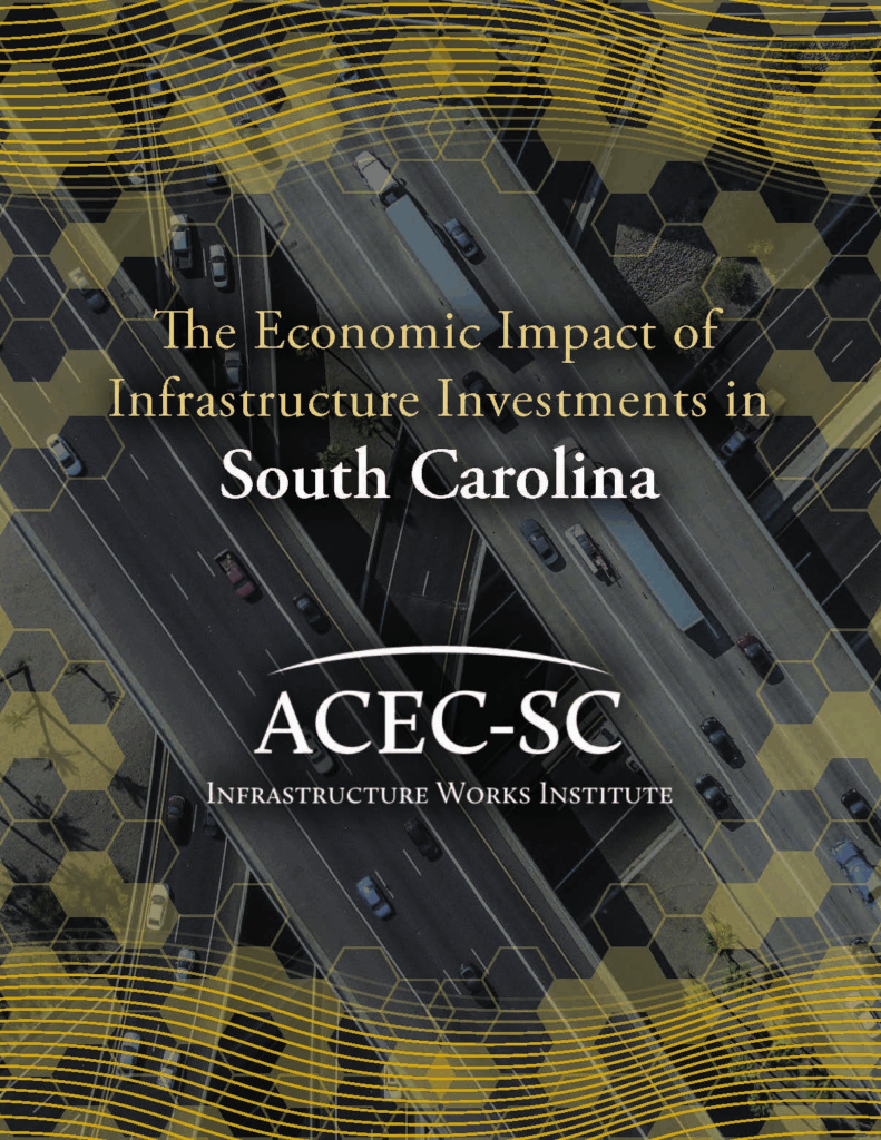 ACEC-SC Infrastructure Works Institute Garners Widespread Attention with Release of Landmark Infrastructure Study